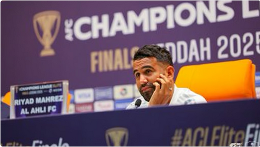 3 رياض محرز نجم الأهلي: نسعى بقوة للتتويج بلقب دوري أبطال آسيا