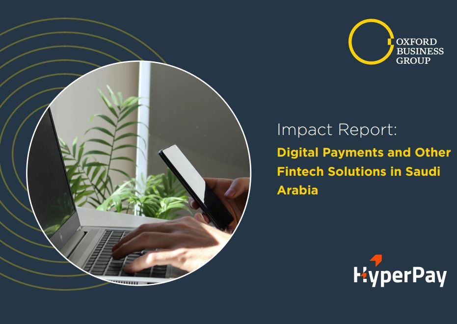 مجموعة أكسفورد للأعمال و"هايبر باي" تطلقان أول تقرير من نوعه لقياس أثر القطاع في تحقيق مستهدفات رؤية السعودية 2030